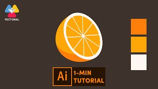 Orange tutorial in Adobe Illustrator - 1 minute tutorial for beginner