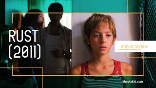 RUST (2011) - Movie Review