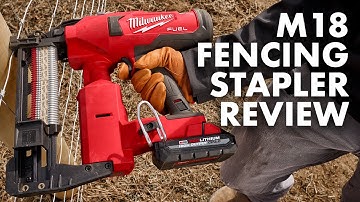 New Milwaukee Tools! M18 Fuel Utility Fencing Stapler Review