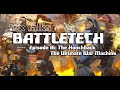 Battletech/Mechwarrior Lore - Tex Talks Battletech : The Hunchback