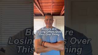 Buyers Are LOOSING Offers Over This One Thing #realestate #edgarcuevas #shorts