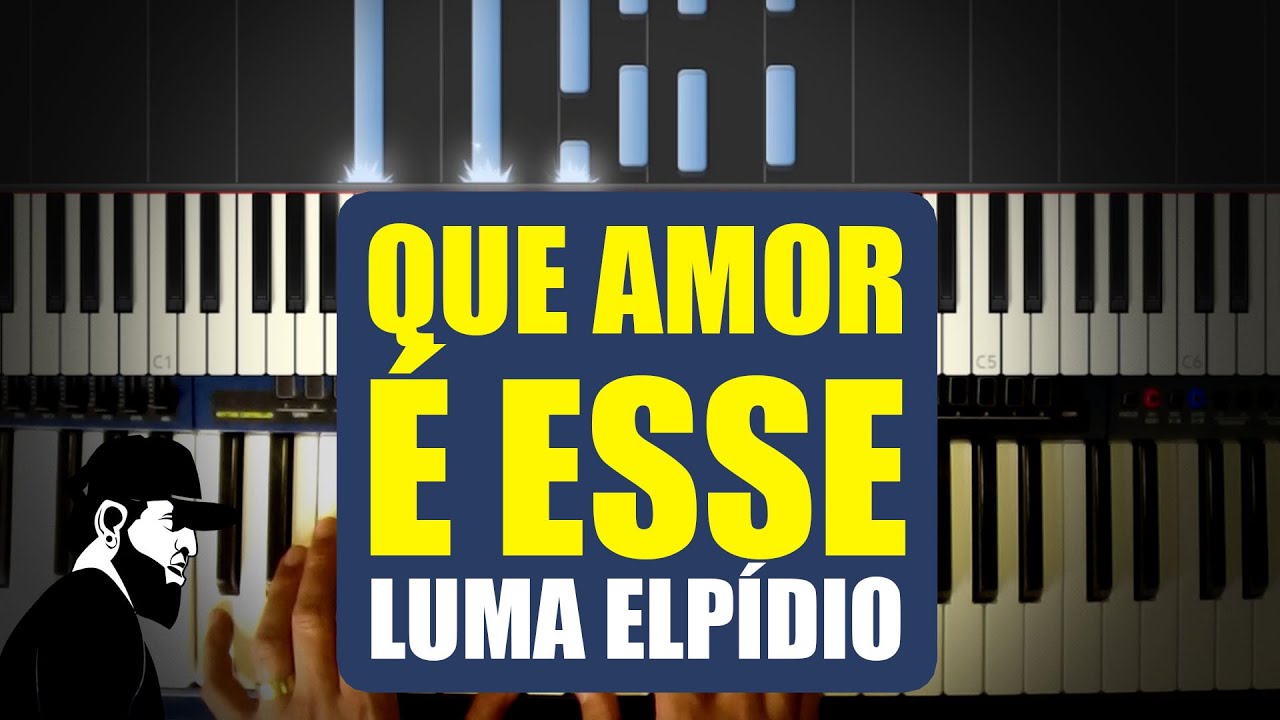 Como Tocar Que Amor É Esse - Luma Elpídio | Tutoriais de Teclado