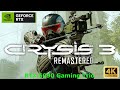 RTX 5090 Crysis 3 Remastered 4K 60FPS Gameplay