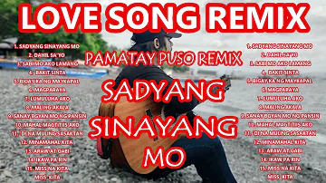 Best of Nyt Lumenda & PML Group Tagalog Love Song Remix Compilation - Sadyang Sinayang Mo