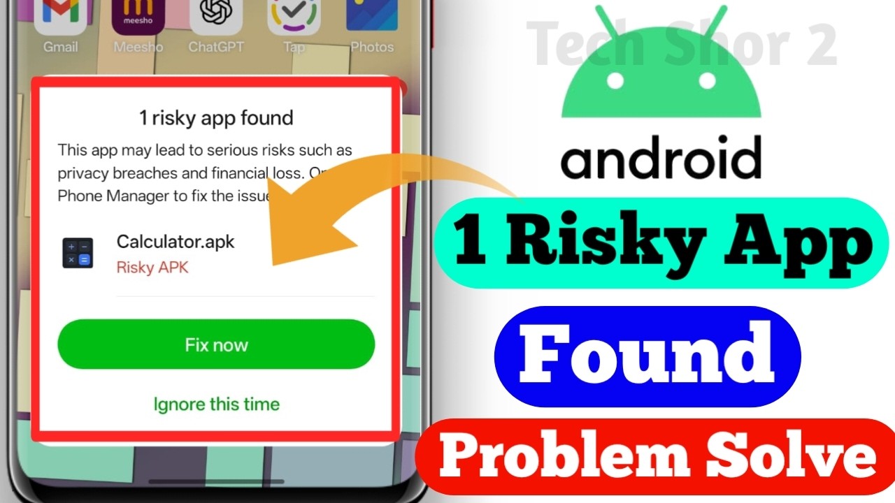 Android 1 Risky App Found Showing Problem Solved