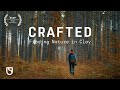 CRAFTED: Episode 1 - Finding Nature in Clay