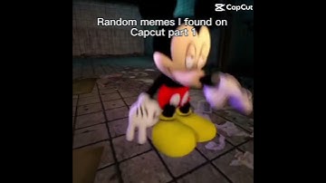 Random memes I found on CapCut part 1