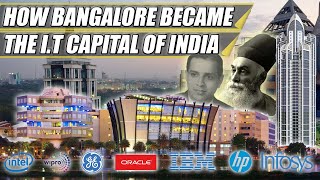 How Bangalore Became The I.T Capital of India & Made India No:1 Globally || Silicon Valley