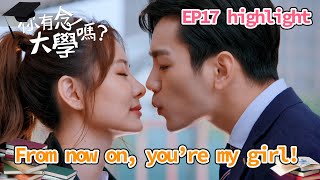 【Hello Again!】EP17 highlight From now on, you're my girl!