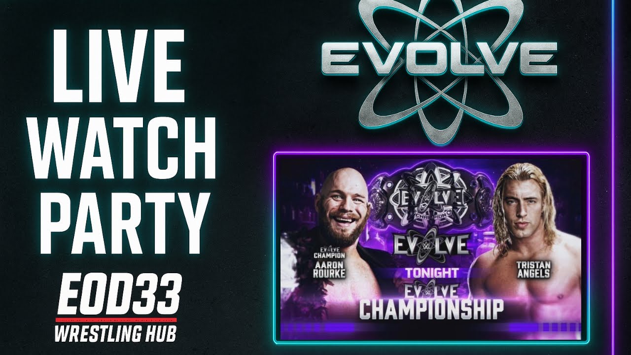 Aaron Rourke Evolve WWE EVOLVE LIVE WATCH PARTY 🔥 Aaron Rourke vs Tristan Angels ...