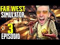 LA FEBBRE DELL ' ORO !! - SALOON SIMULATOR EPISODIO 3