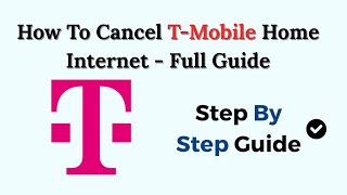 How To Cancel T-Mobile Home Internet (2026) – Full Guide