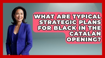 What Are Typical Strategic Plans For Black In The Catalan Opening? - The Chess Codex