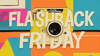 Flashback Friday Episode 4