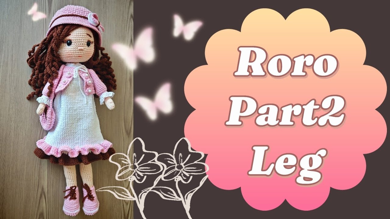 #AMIGRUMI #Roro #DOLL #leg #part2 تكمله الجزء التاني من قدم الدميه رورو 