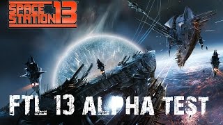 Space Station 13 | FTL 13 Alpha Testing