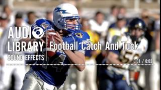 Football Catch And Tuck - Sound Effect