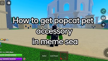 How to get popcat pet accessory || Meme sea Update 4 2024