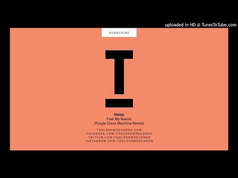 Weiss - Feel My Needs (Purple Disco Machine Remix)
