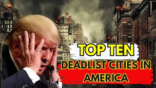 Top 10 Deadliest Cities in America 2025