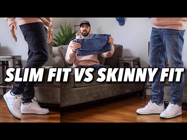 Skinny Fit Jeans Vs Slim Fit Jeans: What's The Difference?