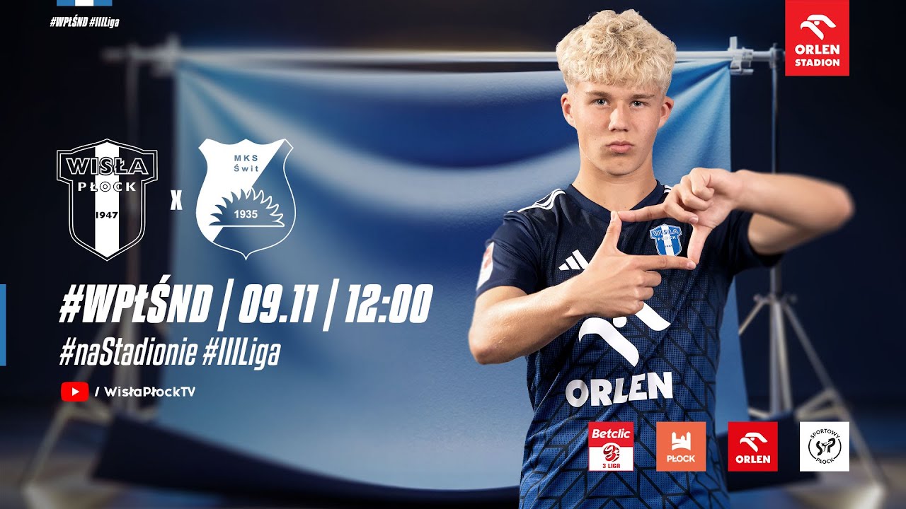 Betclic 3. Liga | Wisła II Płock - Świt Nowy Dwór Maz.