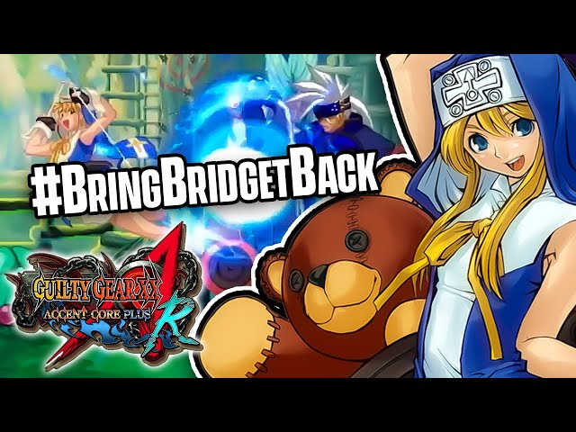 Bridget is NOT Low Tier  Guilty Gear XX Accent Core Plus R 