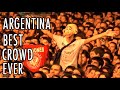 Argentina: Best Crowd Ever [PARTE 10] [HD]