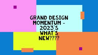 2023 GRAND DESIGN MOMENTUM WHATS NEW!!!!!!!!! + NEW MAV TOY HAULER!!! by Ciarra B 271 views 1 year ago 2 minutes, 17 seconds