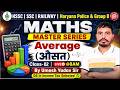 Average (औसत) Class 02 Chapter Complete | Maths Master Series | HSSC | SSC |Railway Umesh Yadav Sir