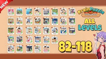 Brain Puzzle: Tricky Quest - ALL LEVELS 82-118 Gameplay Walkthrough Solutions