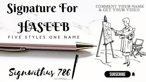 How to Make My Signature? Signature Style of My Name | Haseeb