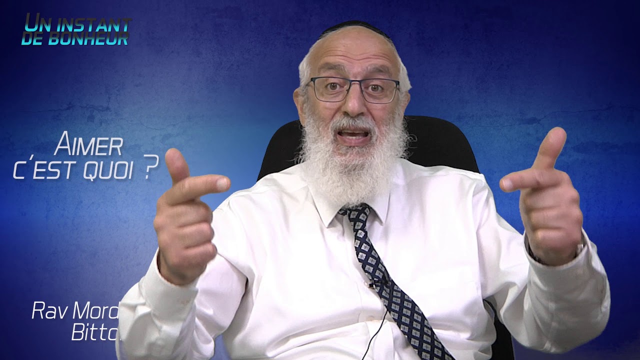 LE COUPLE 1 - Aimer c'est quoi ? Rav Mordekhai Bitton