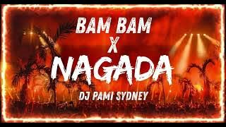 Bam Bam x Nagada – DJ Pami Sydney (Hugel Style)