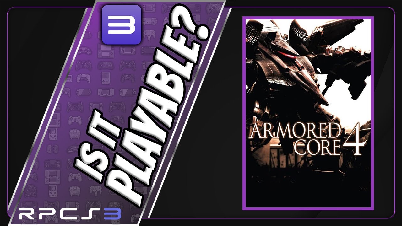 Is Armored Core 4 Playable? RPCS3 Performance [Ryzen 9 7950X | RX ...