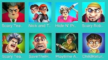 Prankster 3D,Scary Teacher, Save The House, Scary Robber Z and K Games