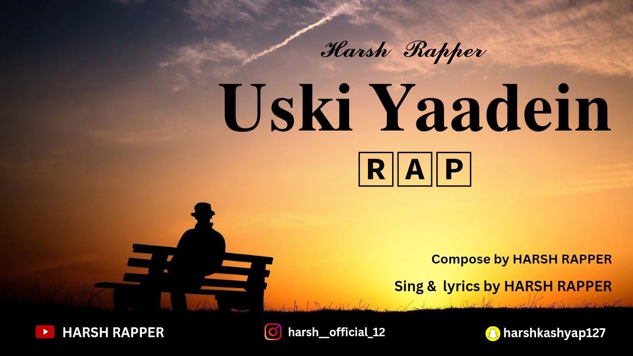 Uski Yaadein Rap... // official lyrics video // .. // HARSH RAPPER ...