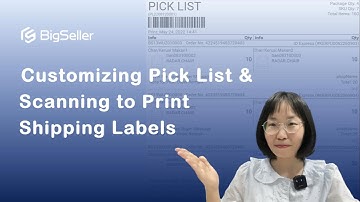 A Helpful Guide To Boost your Efficiency: To Customize Pick List & Scan To Print Shipping Labels