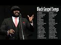 Top 100 Greatest Black Gospel Songs Of All Time Collection With Lyrics 🎵 Greatest Black Gospel Songs