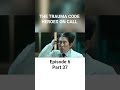 The trauma code: Heroes on call S1 episode 6 part 37 in hindi p#kdrama #ytshorts #comedy