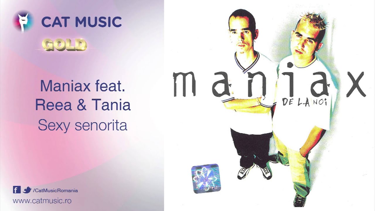 clasicismo musical Maniax feat. Reea & Tania - Sexy senorita