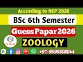 BSc 6th Sem Zoology Papar 1 Guess Paper 2026 | Guess Paper Zoology 1 BSc 6th sem | Model Paper BSC