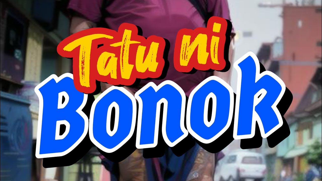 Istorya ng Tatu ni Bonok