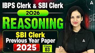 IBPS Clerk & SBI Clerk Reasoning 2026 | SBI Clerk Previous Year Papar 2025 | By Sona Sharma