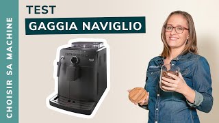 On a testé pour vous la GAGGIA NAVIGLIO !