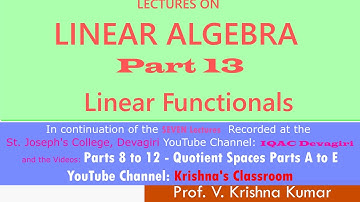 Linear Algebra   13  (Linear Functionals)