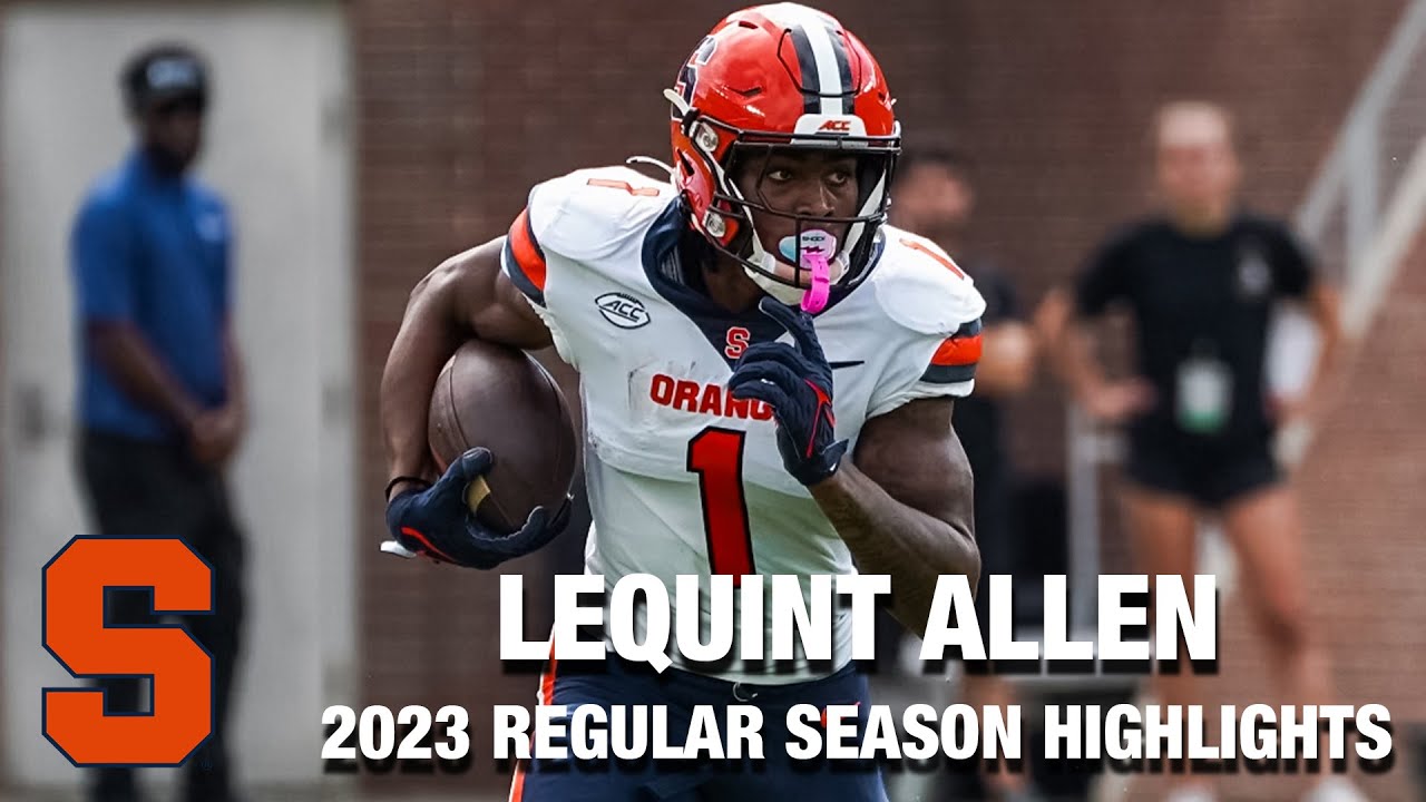 LeQuint Allen 2023 Regular Season Highlights Syracuse RB YouTube