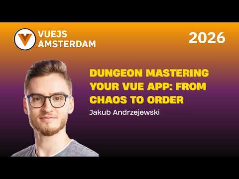 Jakub Andrzejewski   Dungeon Mastering Your Vue App From Chaos to Order