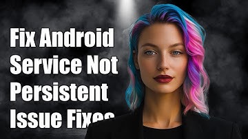 Fixing Android Foreground Service Notification Not Persistent Issue