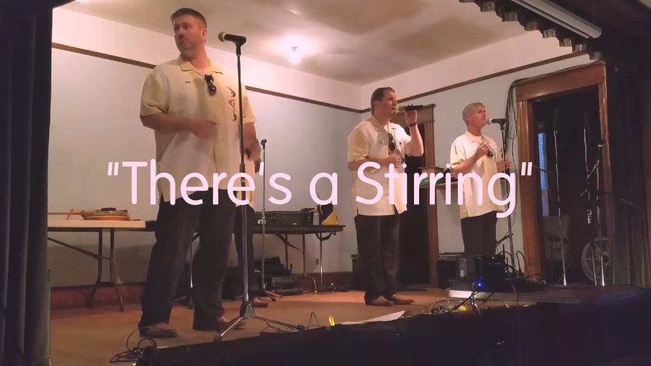 "There's a Stirring" YouTube
